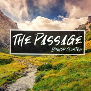 The Passage – Bishop Mick Cluster